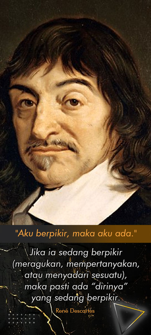 Aku berpikir, maka aku ada