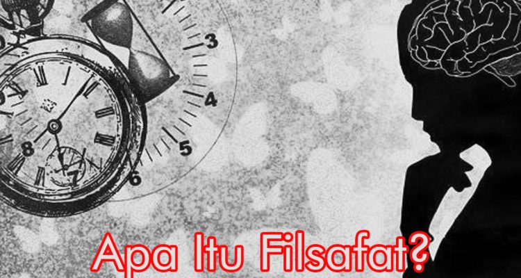 Apa Itu Filsafat