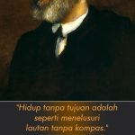 Hidup tanpa tujuan adalah seperti menelusuri lautan tanpa kompas