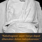 Kebahagiaan sejati hanya dapat ditemukan dalam kebijaksanaan