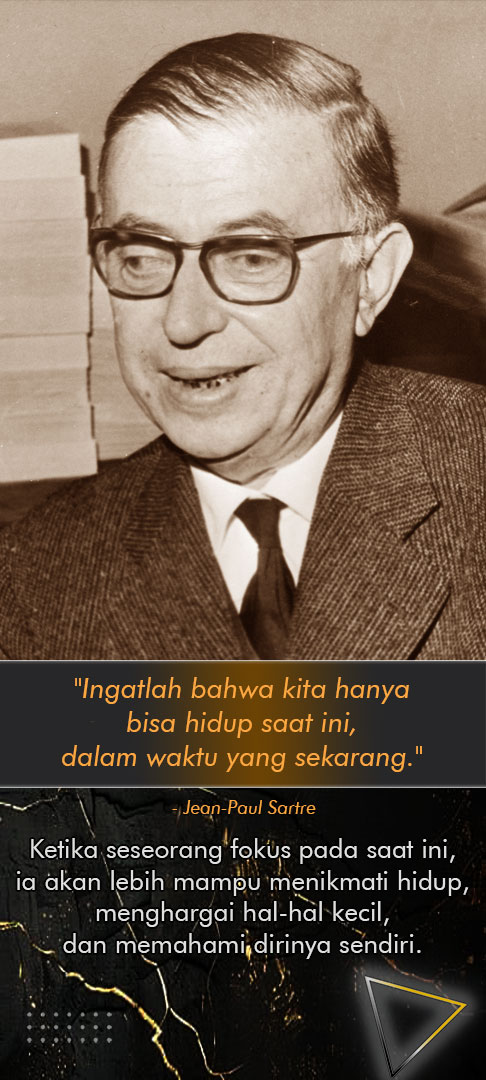 kita hanya bisa hidup saat ini